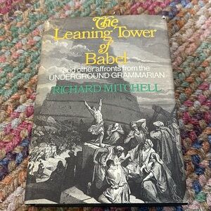 The Leaning Tower of Babel hardcover book Richard Mitchell‎